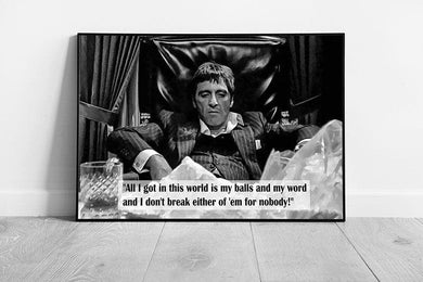 Black & White quote American gangster Tony Montana Scarface Ready to Hang Wall Art Print Framed Picture print
