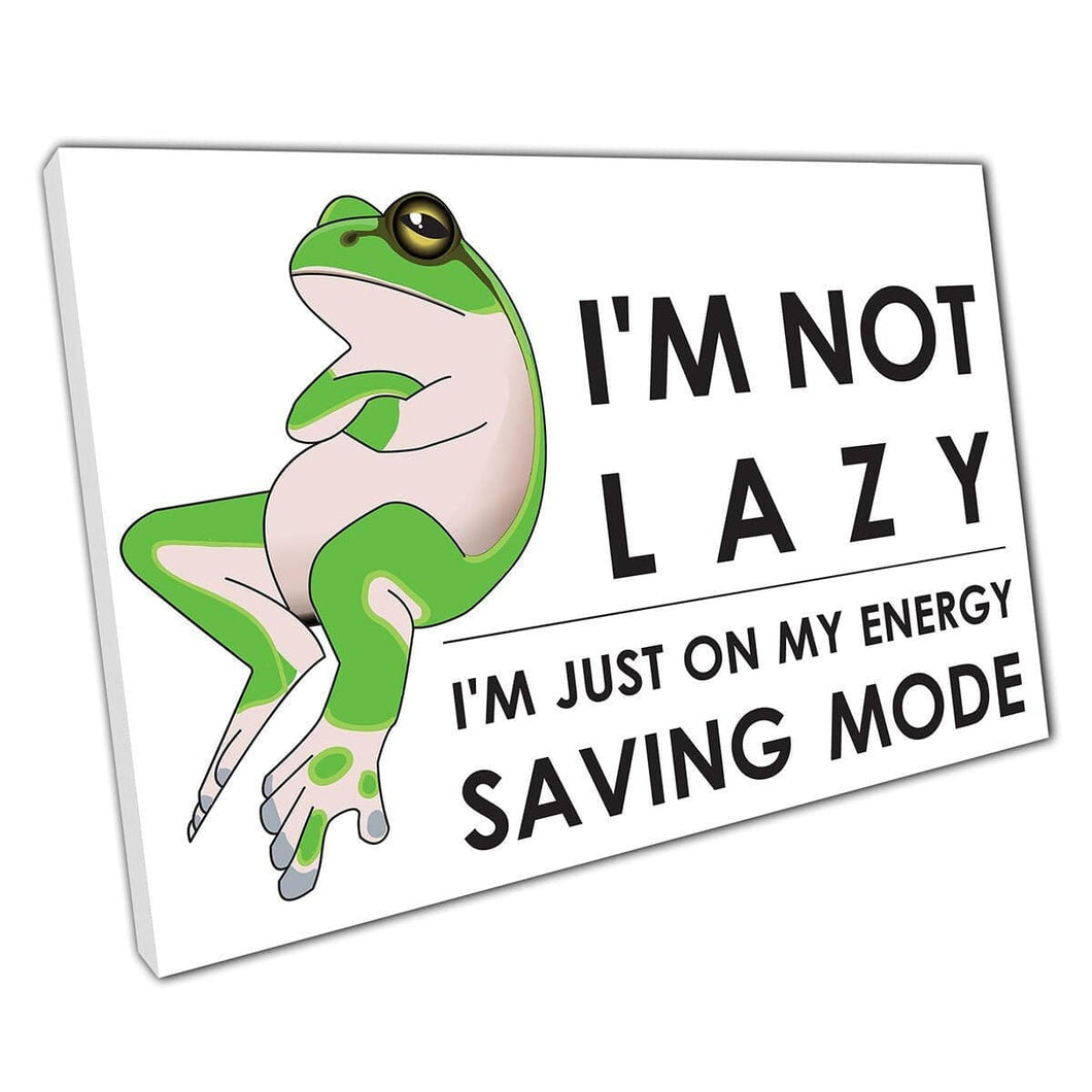 I'm Not Lazy I'm On Energy Saving Mode Funny Efficiency Green Frog Quote Illustration Wall Art Print On Canvas Mounted Canvas print